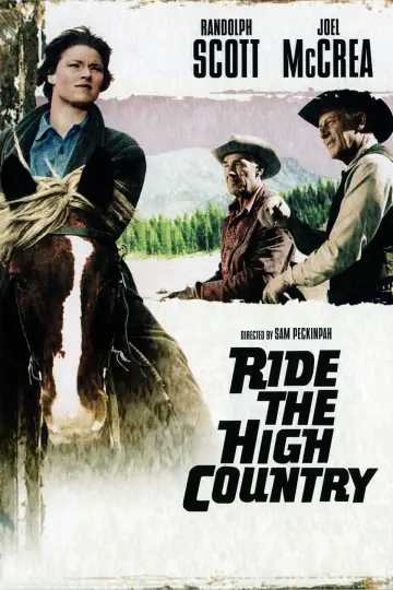 Poster to the movie "Ride the High Country" #1062722