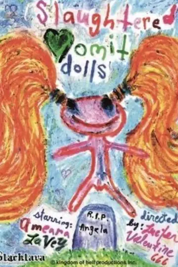 Poster to the movie "Slaughtered Vomit Dolls" #844562