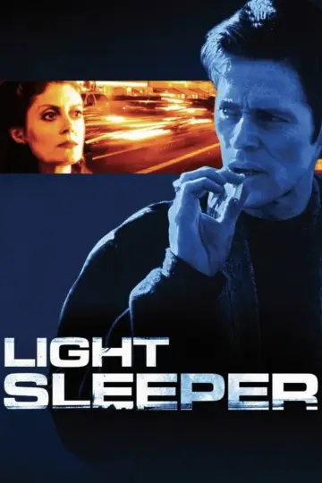 Poster to the movie "Light Sleeper" #1087468