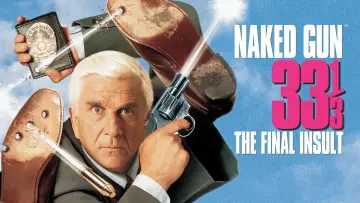 Backdrop to the movie "Naked Gun 33⅓: The Final Insult" #636550