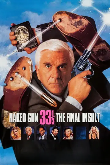 Poster to the movie "Naked Gun 33⅓: The Final Insult" #636559