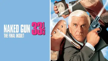 Backdrop to the movie "Naked Gun 33⅓: The Final Insult" #73641