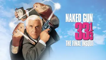 Backdrop to the movie "Naked Gun 33⅓: The Final Insult" #73642