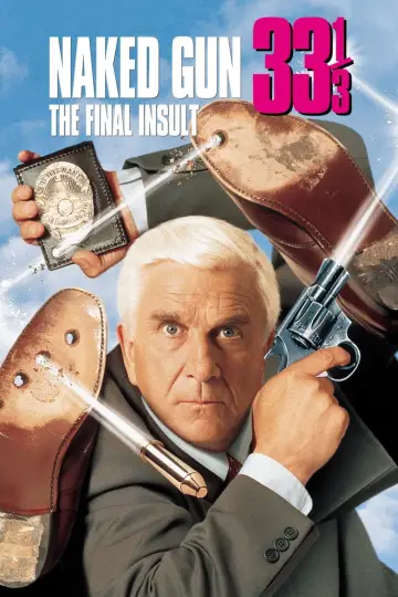 Poster to the movie "Naked Gun 33⅓: The Final Insult" #73651