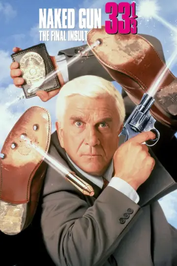 Poster to the movie "Naked Gun 33⅓: The Final Insult" #73655