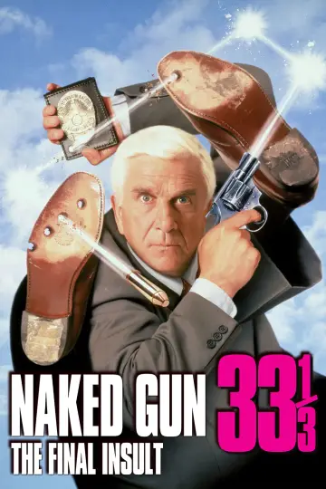 Poster to the movie "Naked Gun 33⅓: The Final Insult" #73657