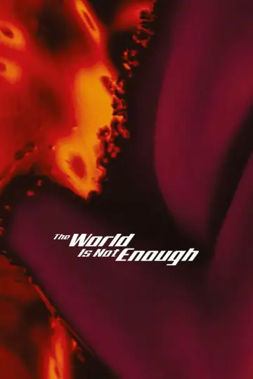 Poster to the movie "The World Is Not Enough" #625803