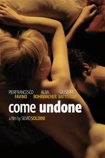 Poster to the movie "Come Undone" #1057176