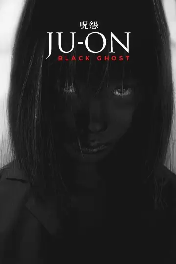 Poster to the movie "Ju-On: Black Ghost" #1574512