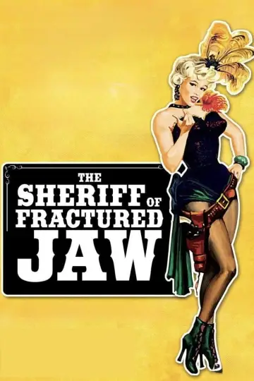 Poster to the movie "The Sheriff of Fractured Jaw" #1587747