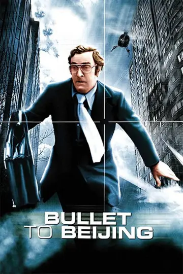Poster to the movie "Bullet to Beijing" #1043476