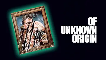 Backdrop to the movie "Of Unknown Origin" #1526869