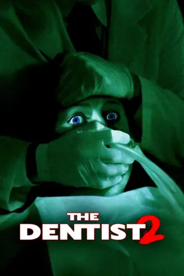Poster to the movie "The Dentist 2" #890987