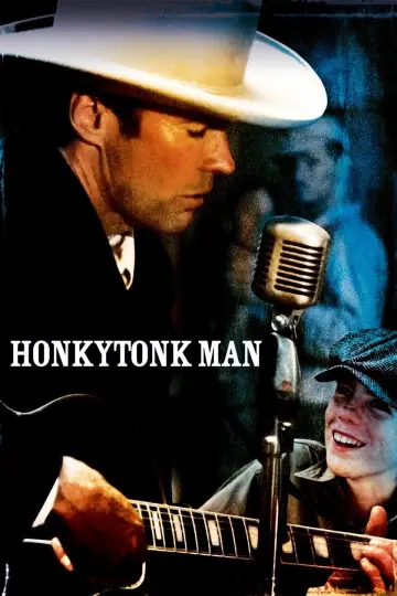 Poster to the movie "Honkytonk Man" #1091852
