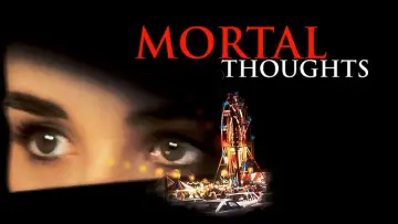 Backdrop to the movie "Mortal Thoughts" #1056309