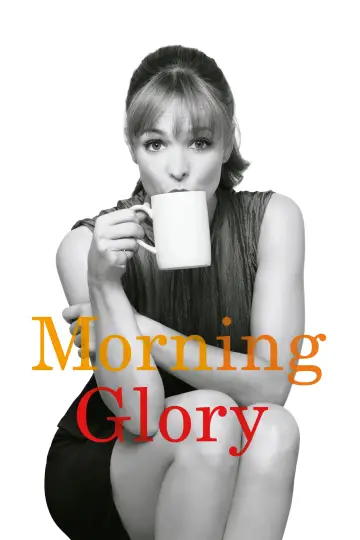 Poster to the movie "Morning Glory" #940105