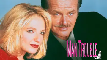 Backdrop to the movie "Man Trouble" #642225