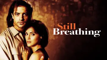Backdrop to the movie "Still Breathing" #1118039