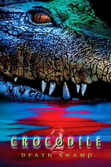 Poster to the movie "Crocodile 2: Death Roll" #1081846