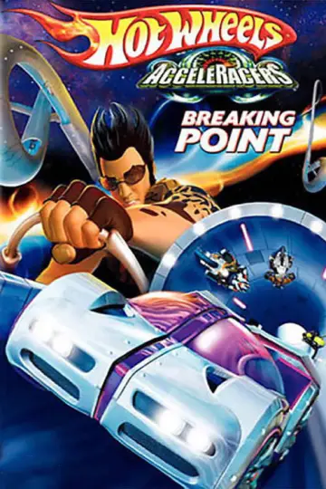 Poster to the movie "Hot Wheels AcceleRacers: Breaking Point" #1096528