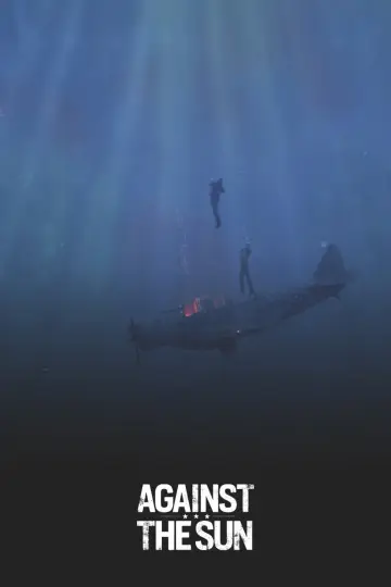 Poster to the movie "Against the Sun" #1032653