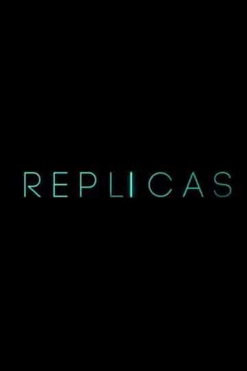 Poster to the movie "Replicas" #108384