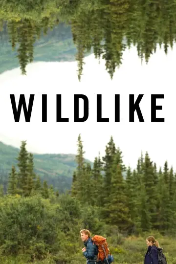 Poster to the movie "Wildlike" #1107686
