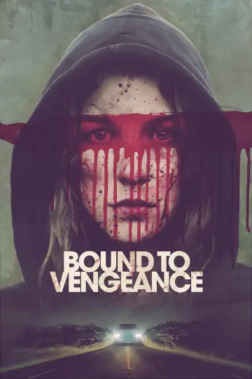Poster to the movie "Bound to Vengeance" #1043452