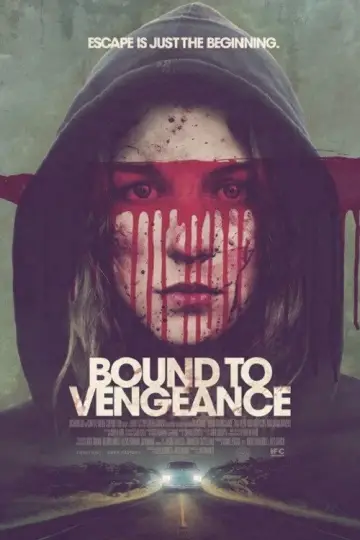 Poster to the movie "Bound to Vengeance" #1043453