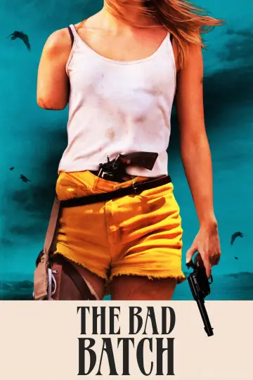 Poster to the movie "The Bad Batch" #108261