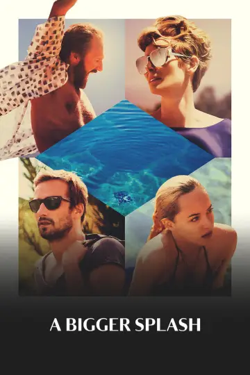 Poster to the movie "A Bigger Splash" #1000814