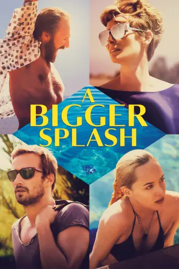 Poster to the movie "A Bigger Splash" #874579