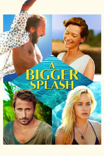 Poster to the movie "A Bigger Splash" #874585