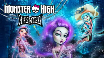 Backdrop to the movie "Monster High: Haunted" #1010831