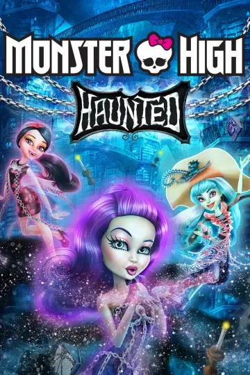 Poster to the movie "Monster High: Haunted" #1010834
