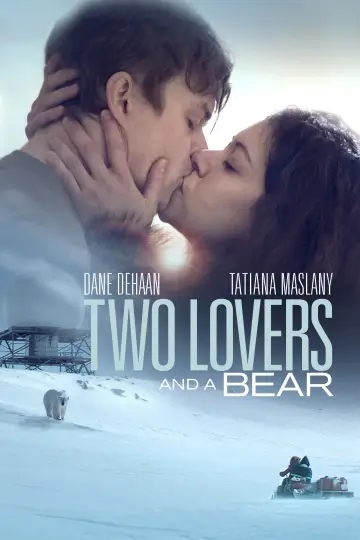 Poster to the movie "Two Lovers and a Bear" #1054443