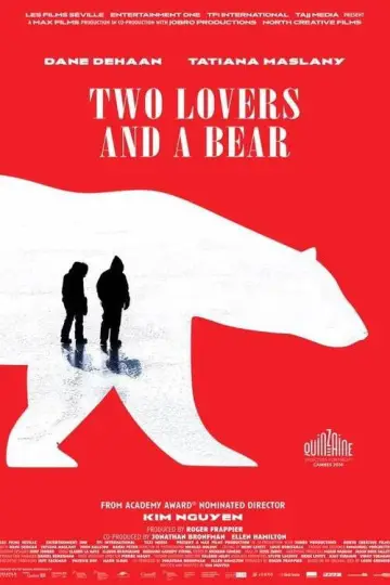 Poster to the movie "Two Lovers and a Bear" #1054444
