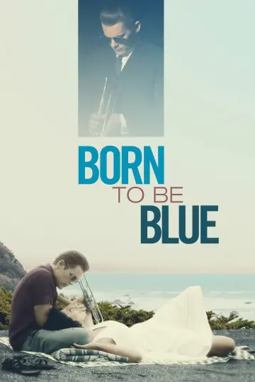 Poster to the movie "Born to Be Blue" #1044053