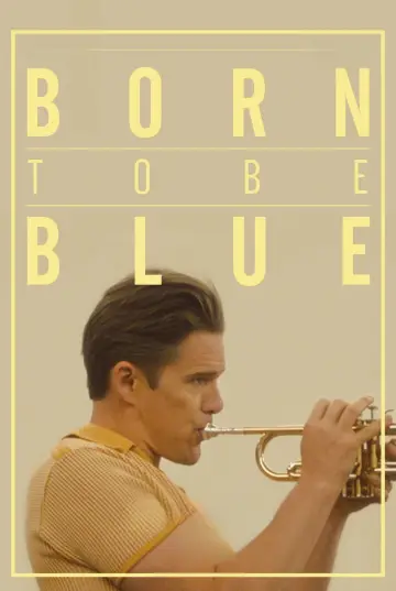 Poster to the movie "Born to Be Blue" #1044055