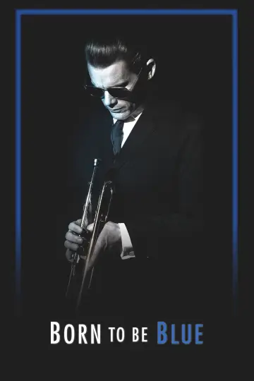 Poster to the movie "Born to Be Blue" #1203094