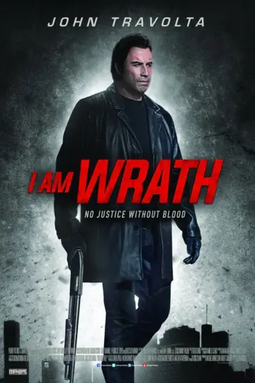 Poster to the movie "I Am Wrath" #1181926