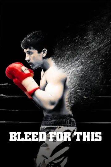 Poster to the movie "Bleed for This" #994900