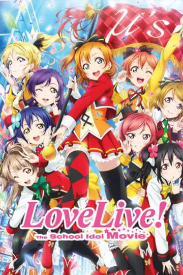 Poster to the movie "Love Live! The School Idol Movie" #1099348