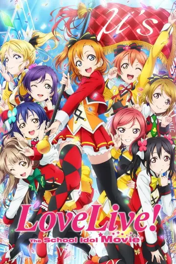 Poster to the movie "Love Live! The School Idol Movie" #1099349