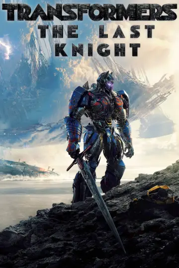 Poster to the movie "Transformers: The Last Knight" #786319