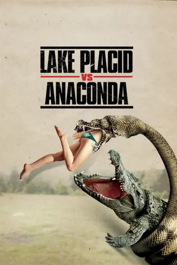 Poster to the movie "Lake Placid vs. Anaconda" #893680
