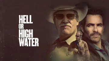 Backdrop to the movie "Hell or High Water" #853994