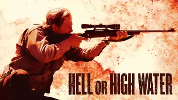 Backdrop to the movie "Hell or High Water" #854012