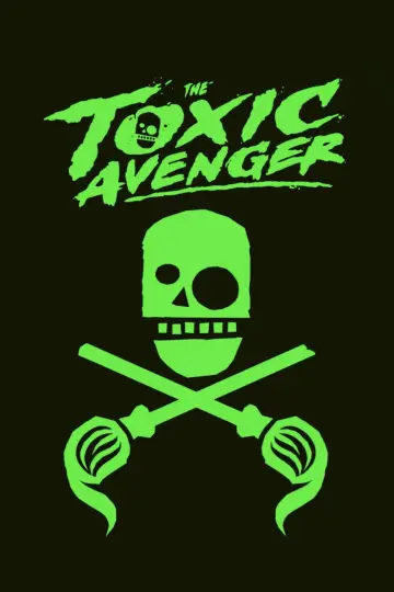 Poster to the movie "The Toxic Avenger" #522065
