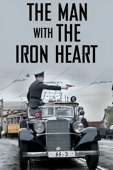Poster to the movie "The Man with the Iron Heart" #998066